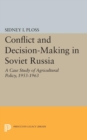 Conflict and Decision-Making in Soviet Russia : A Case Study of Agricultural Policy, 1953-1963 - eBook