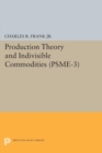 Production Theory and Indivisible Commodities. (PSME-3) - eBook