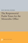 The Responsorial Psalm Tones for the Mozarabic Office - eBook