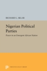 Nigerian Political Parties : Power in an Emergent African Nation - eBook
