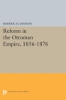 Reform in the Ottoman Empire, 1856-1876 - eBook