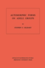 Automorphic Forms on Adele Groups. (AM-83), Volume 83 - eBook