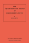 The Equidistribution Theory of Holomorphic Curves. (AM-64), Volume 64 - eBook