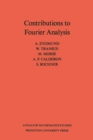 Contributions to Fourier Analysis. (AM-25) - eBook