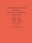 Contributions to the Theory of Partial Differential Equations. (AM-33), Volume 33 - eBook