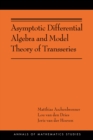 Asymptotic Differential Algebra and Model Theory of Transseries : (AMS-195) - eBook