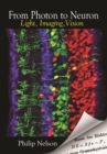 From Photon to Neuron : Light, Imaging, Vision - eBook