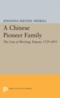 A Chinese Pioneer Family : The Lins of Wu-feng, Taiwan, 1729-1895 - eBook