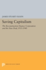 Saving Capitalism : The Reconstruction Finance Corporation and the New Deal, 1933-1940 - eBook