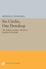 Six Circles, One Dewdrop : The Religio-Aesthetic World of Komparu Zenchiku - eBook