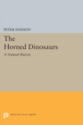 The Horned Dinosaurs : A Natural History - eBook