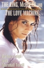 The King, McQueen and the Love Machine - Book