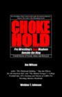 Chokehold : Pro Wrestling's Real Mayhem Outside the Ring - Book