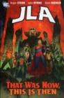 Jla That Was Then This Is Now TP - Book