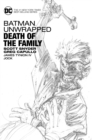 Batman Unwrapped Death Of The Family - Book
