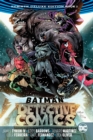 Batman: Detective Comics: The Rebirth Deluxe Edition Book 1 - Book