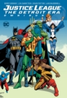 Justice League : The Detroit Era Omnibus - Book