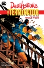 Deathstroke, The Terminator Volume 5 : World Tour - Book