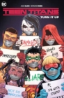 Teen Titans Volume 2: Turn It Up - Book