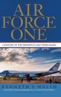 Air Force One : A History of the Presidents and Their Planes - Book