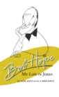Bob Hope: My Life in Jokes - Book