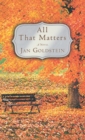 All That Matters : A Novel - Book