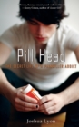 Pill Head : The Secret Life of a Painkiller Addict - Book