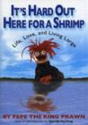It's Hard Out Here for a Shrimp : Life, Love, and Living Large - Book