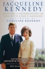 Jacqueline Kennedy : Historic Conversations on Life with John F. Kennedy - Book