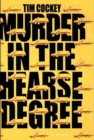 Murder in the Hearse Degree : A Novel - eBook