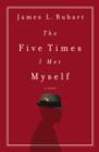The Five Times I Met Myself - Book