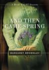 And Then Came Spring : A Bride for All Seasons Novella - eBook