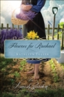 Flowers for Rachael : An Amish Garden Novella - eBook
