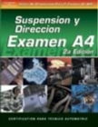 ASE Test Prep Series -- Spanish Version, 2E (A4) : Automotive Suspension and Steering - Book