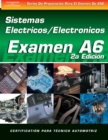 ASE Test Prep Series -- Spanish Version, 2E (A6) : Automotive Electrical-Electronic Systems - Book