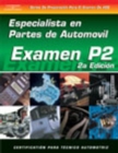 ASE Test Prep Series -- Spanish Version, 2E (P2) : Automobile Parts Specialist - Book
