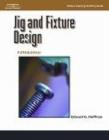 Jig and Fixture Design, - Book
