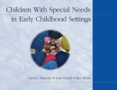 Children With Special Needs in Early Childhood Settings - Book