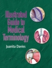 Illustrated Guide to Medical Terminology - Book
