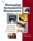 Managing Automotive Businesses : Strategic Planning, Personnel and Finances - Book