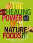 The Healing Power Of Nature Foods - Book