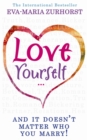 Love Yourself And It Doesn't Matter Who You Marry - Book