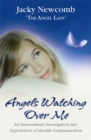 Angels Watching Over Me : An Extraordinary Investigation into Experiences of Afterlife Communication - Book