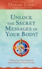 Unlock the Secret Messages of Your Body! : A 28-Day Jump-Start Program for Radiant Health and Glorious Vitality - Book
