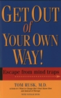 Get Out Of Your Own Way - eBook