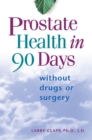 Prostate Health in 90 Days - eBook