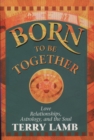 Born to be Together - eBook