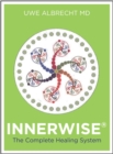 InnerWise (R) : The Complete Healing System - Book