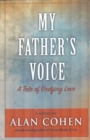 My Father's Voice (Alan Cohen title) - eBook