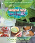 Cultured Food for Health - eBook
